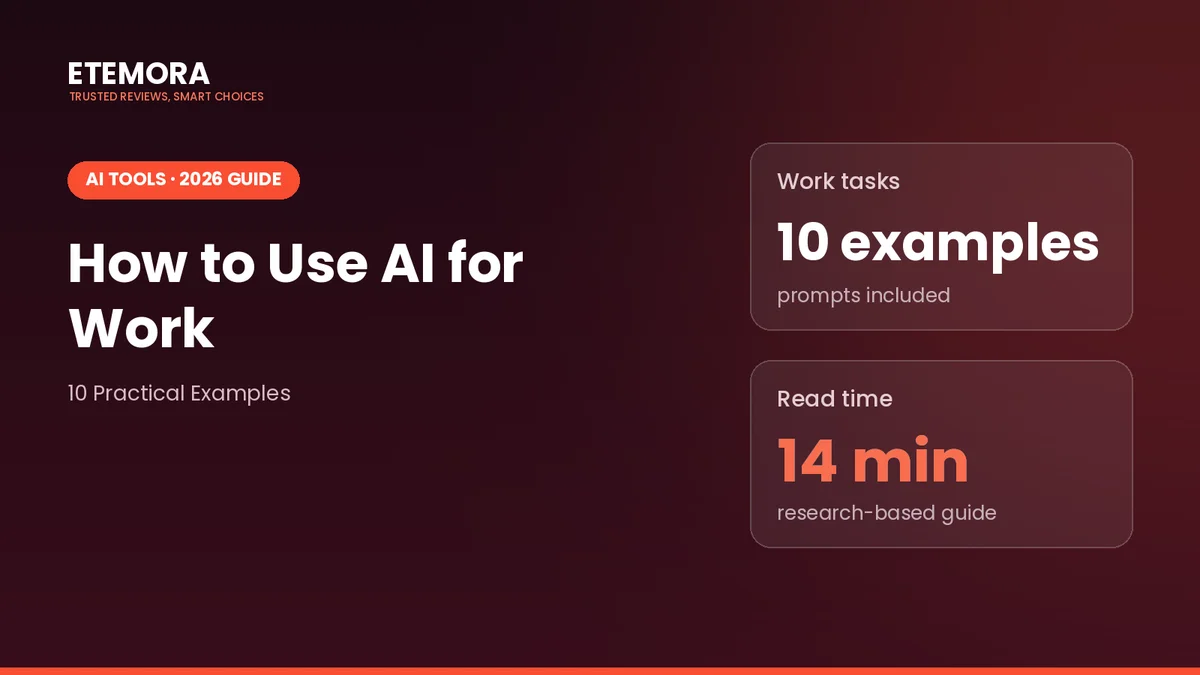 How to use AI for work: 10 practical examples, Etemora 2026 guide