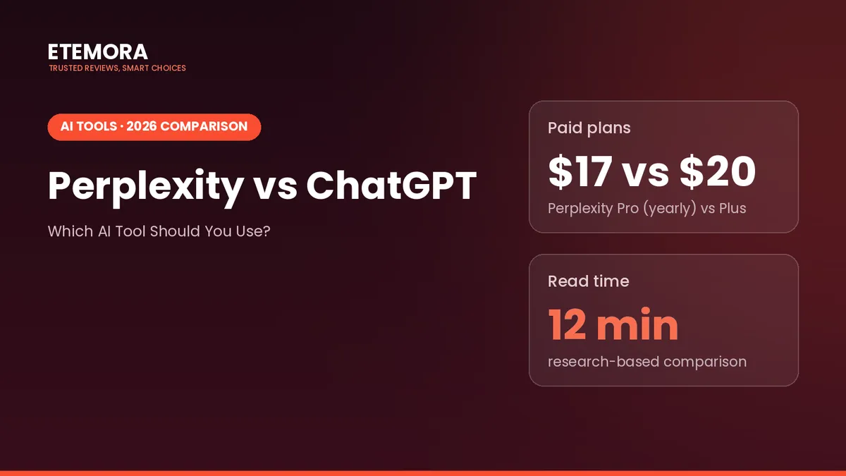Perplexity vs ChatGPT 2026 comparison: paid plans $17 vs $20, 12 minute read
