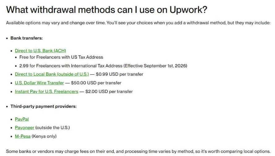 Upwork withdrawal methods and fees: Direct to U.S. Bank, Direct to Local Bank $0.99, wire $50, Instant Pay $2, PayPal and Payoneer